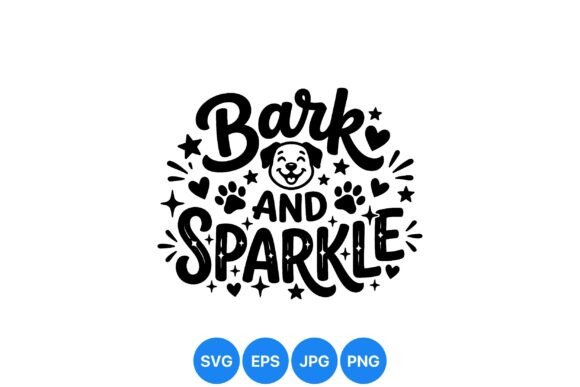 Bark and Sparkle Dog SVG Design