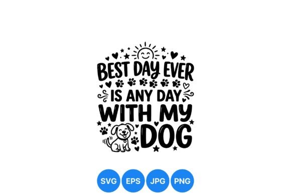 Best Day with My Dog SVG