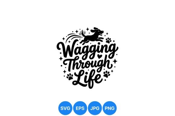 Wagging Through Life Dog SVG